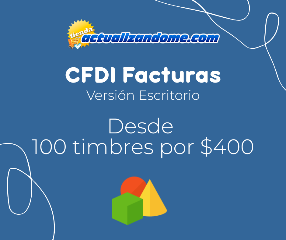 CFDI FACTURAS 4.0 Versión Escritorio