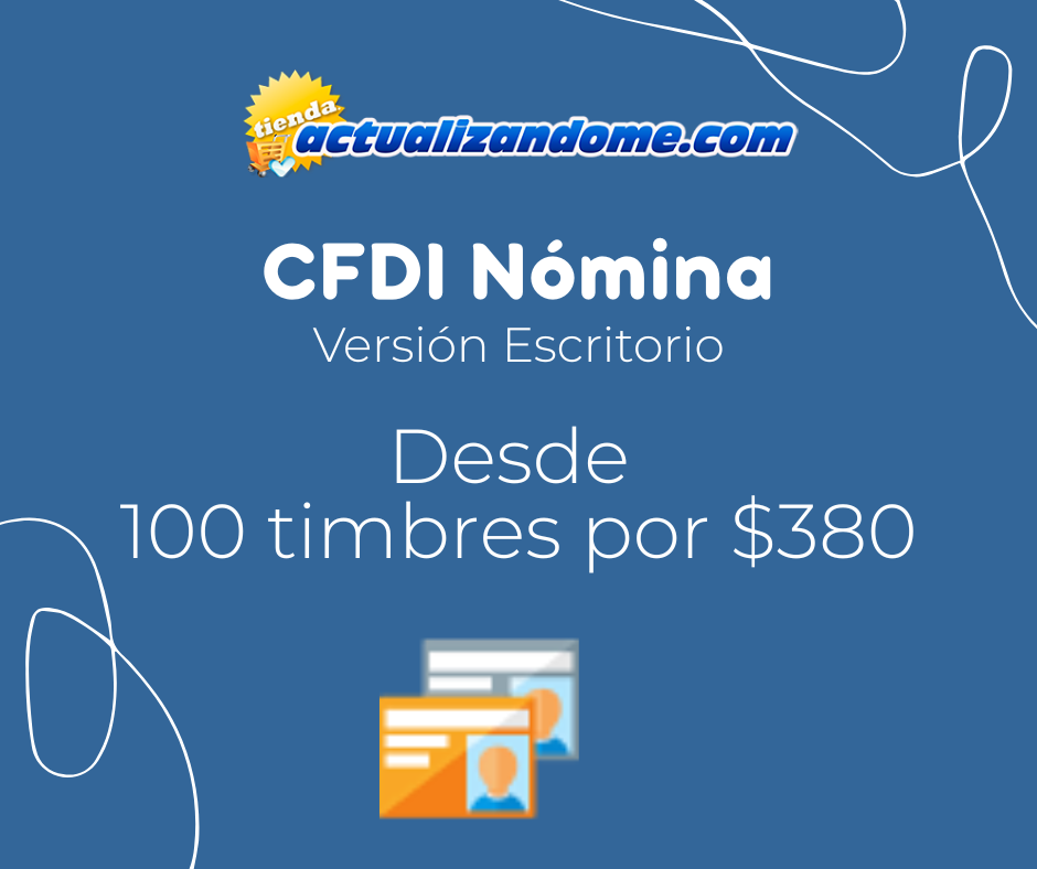 CFDI NÓMINAS Versión Escritorio (Versión. 4.0)