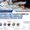 SESIONES VIRTUALES SOBRE LA DECLARACIÓN ANUAL DE PERSONAS FÍSICAS 2025