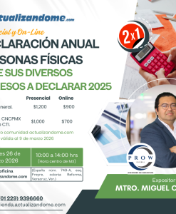 DECLARACIÓN ANUAL PERSONAS FÍSICAS ANTE SUS DIVERSOS INGRESOS A DECLARAR 2025 - Presencial y On-Line